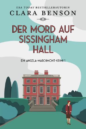 [Angela Marchmont 03] • Der Mord auf Sissingham Hall